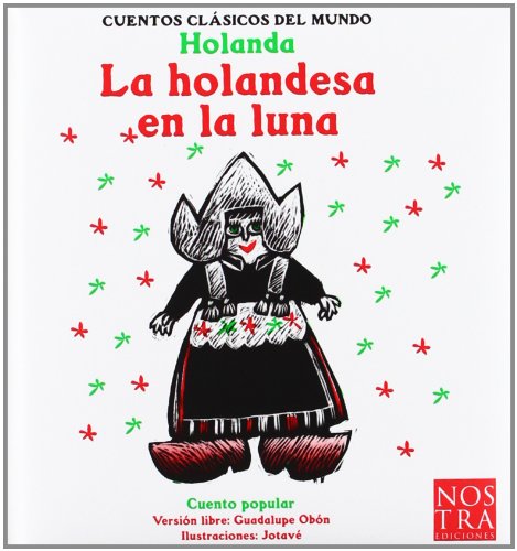 Beispielbild fr La holandesa en la luna (Holanda) zum Verkauf von Librera Juan Rulfo -FCE Madrid