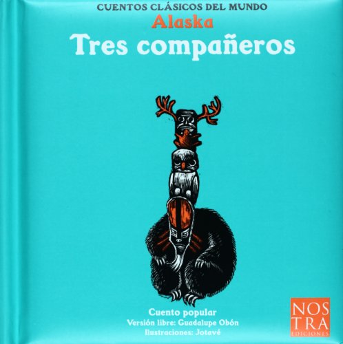 Beispielbild fr Tres compaeros (Alaska) zum Verkauf von Librera Juan Rulfo -FCE Madrid