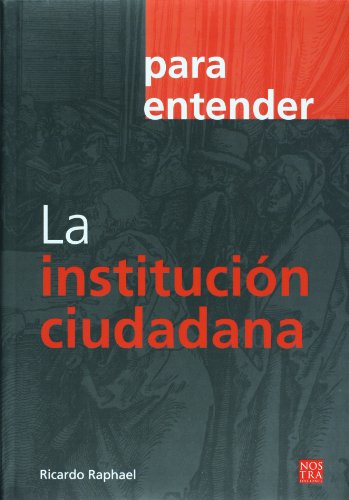 Stock image for INSTITUCIN CIUDADANA, LA RAPHAEL, RICARDO for sale by Iridium_Books