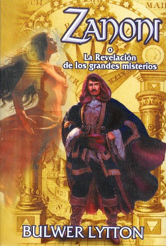 Stock image for Zanoni o La Revelacion de los Grandes Misterios (Spanish Edition) for sale by ThriftBooks-Atlanta