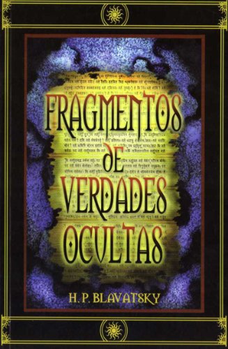 Fragmentos de Verdades Ocultas (Spanish Edition) (9789685566704) by Helena Petrovna Blavatsky