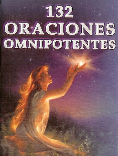 Imagen de archivo de 132 Oraciones Omnipotentes. La Fe en la Oracin (Spanish Edition) a la venta por Books Unplugged
