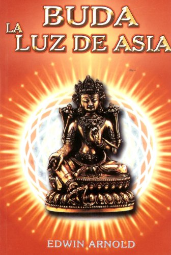 9789685566995: Buda. La Luz de Asia. (Spanish Edition)