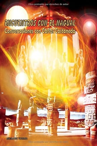 Imagen de archivo de Encuentros con el nagual: Conversaciones con Carlos Castaneda (Spanish Edition) a la venta por GF Books, Inc.