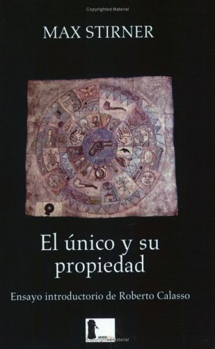 9789685679060: El unico y su propiedad/ The One and Its Own