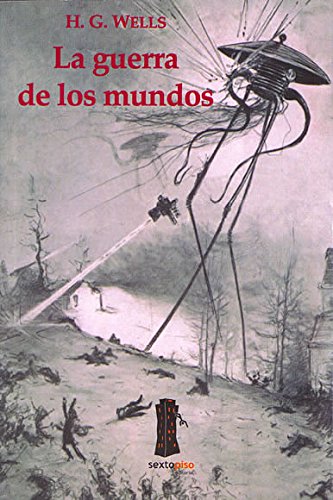 La Guerra de los mundos/ The War of the Worlds (Spanish Edition) (9789685679381) by Wells, H. G.