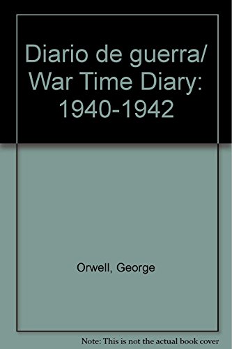 Stock image for Diario de guerra/ War Time Diary: 1940-1942 (Spanish Edition) for sale by The Book Bin