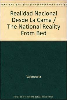 Realidad Nacional Desde La Cama - Valenzuela, Luisa