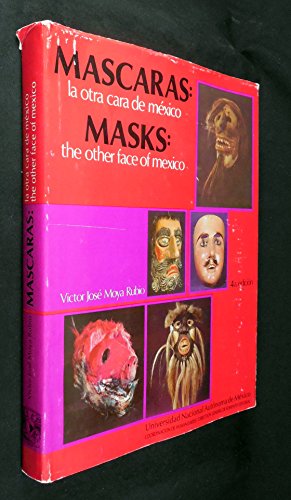 Imagen de archivo de Mascaras la otra cara de Mexico/ Masks: The Other Face of Mexico a la venta por Ann Becker