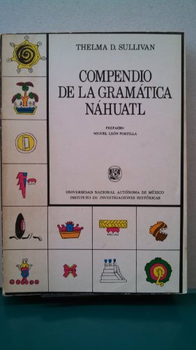 Imagen de archivo de Compendio de la gramtica Nhuatl a la venta por Robert Campbell Bookseller ABAC/ILAB