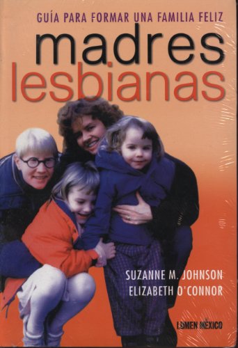 9789685830232: Madres Lesbianas (Spanish Edition)