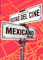 Beispielbild fr las rutas del cine mexicano contemporaneo 1990 2006 de Ed. 2006 zum Verkauf von LibreriaElcosteo