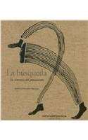 Beispielbild fr 3: La busqueda/ The quest: Un Itinerario De La Convivencia/ An Itinerary of the Thought (Sputnik) (Spanish Edition) zum Verkauf von Redux Books