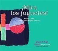 Imagen de archivo de Mira Los Juguetes!/ Looking At Toys! (Mirador) (Spanish Edition) [Hardcover] . a la venta por Iridium_Books