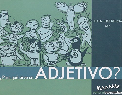 9789685950350: Para que sirve un adjetivo?/ What are Adjectives For?