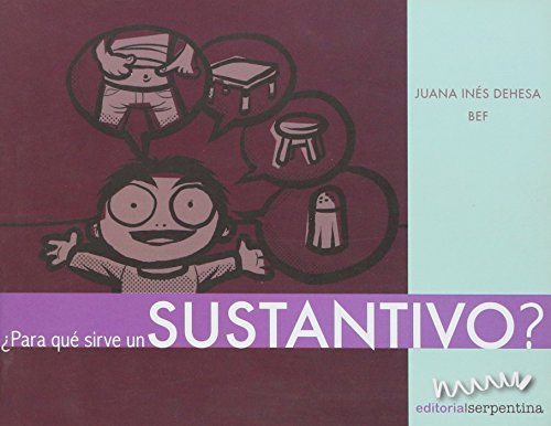 Stock image for Para que sirve un sustantivo?/ What Are Nouns For? (Caja De Herramientas/ Toolbox) (Spanish Edition) for sale by Better World Books