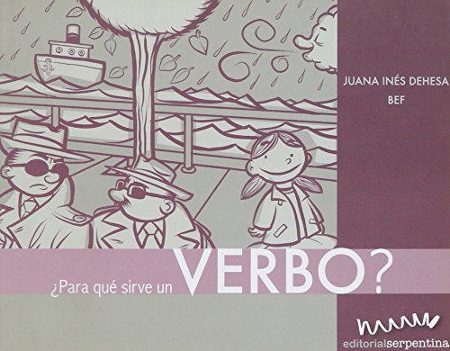 Imagen de archivo de Para que sirve un verbo?/ What Are Verbs For? (Coleccion Caja De Herramientas. a la venta por Iridium_Books