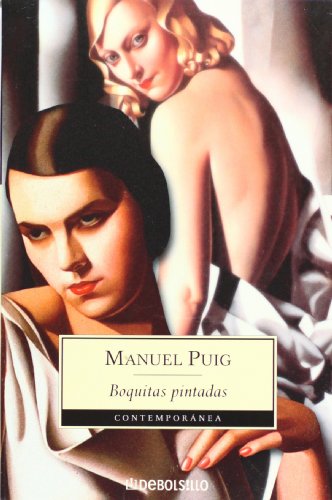 Stock image for Boquitas Pintadas / Little Painted Lips (Spanish Edition) [Paperback] by Puig. for sale by Iridium_Books