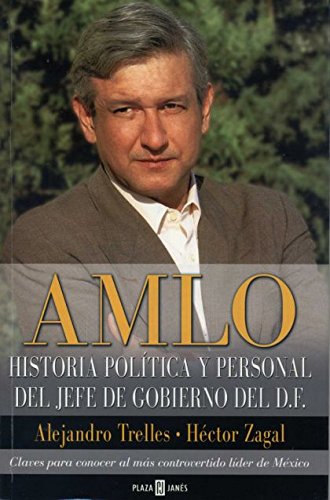 Amlo (Temas De Debate) (Spanish Edition) (9789685957915) by Trelles, Alejandro