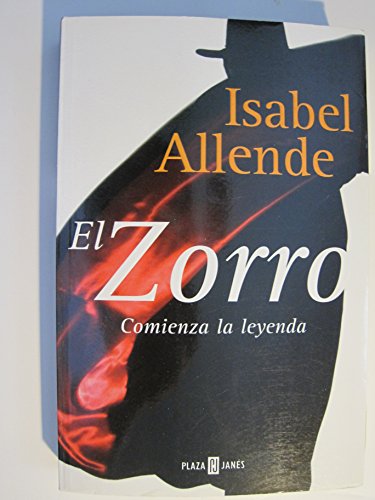 9789685958141: El Zorro: Comienza La Leyenda (Spanish Edition)