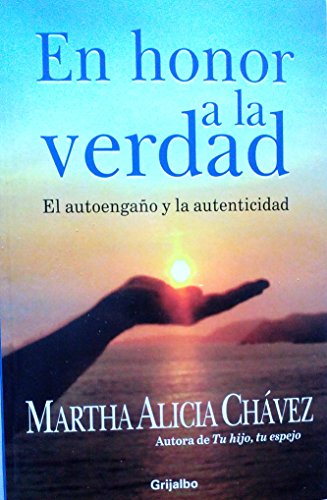 Imagen de archivo de En honor a la verdad / In all Honesty (Relaciones Humanas) (Spanish Edition) a la venta por ThriftBooks-Atlanta