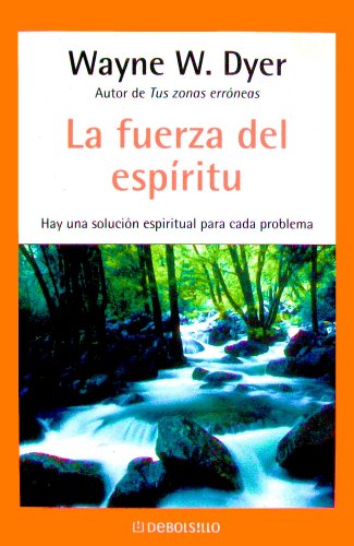 9789685959100: La fuerza del espiritu: Hay una solucion espiritual para cada problema