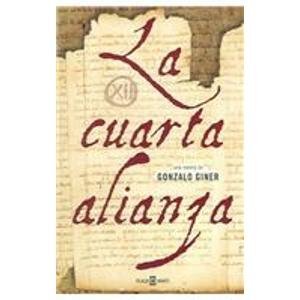 Imagen de archivo de La cuarta alianza / The Fourth Alliance (Spanish Edition) a la venta por Better World Books