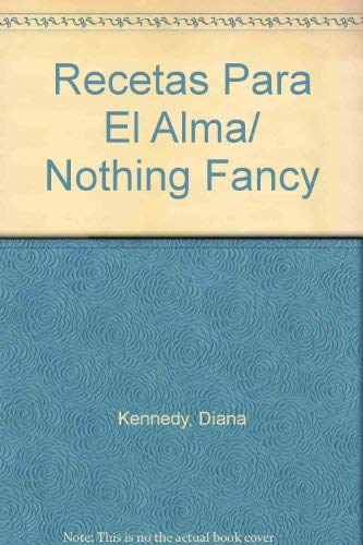 Beispielbild fr Recetas Para El Alma/ Nothing Fancy zum Verkauf von AwesomeBooks