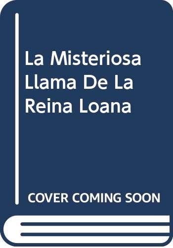 Stock image for La Misteriosa Llama De La Reina Loana for sale by Libu