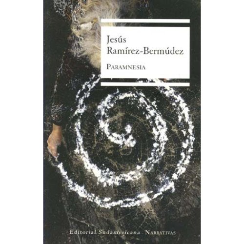 Stock image for Paramnesia (Spanish Edition) [Paperback] by Ramirez-Bermudez, Jesus for sale by Iridium_Books