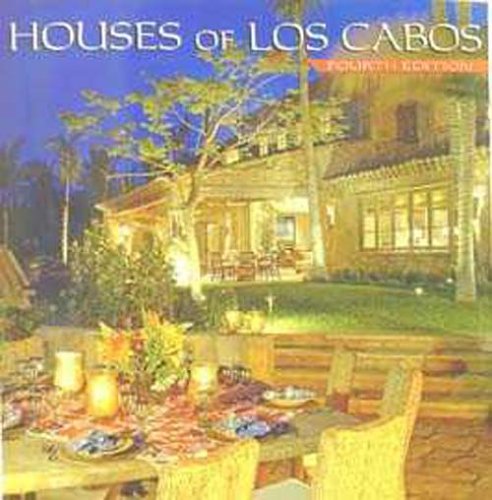 Beispielbild fr Houses of Los Cabos, Fourth Edition zum Verkauf von Ergodebooks