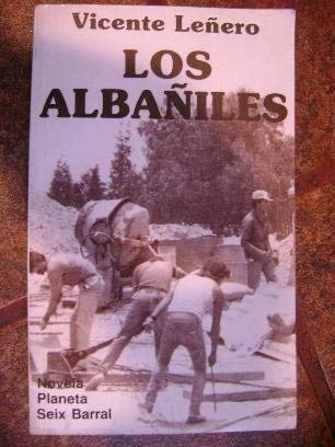 Imagen de archivo de Los albaniles (Biblioteca Breve) (Spanish Edition) a la venta por ThriftBooks-Atlanta