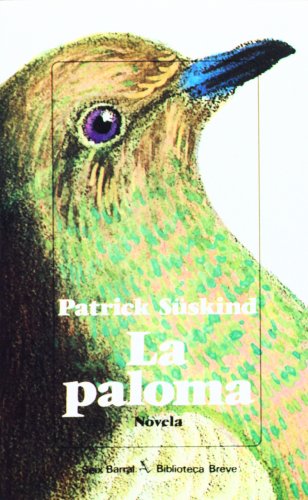 Beispielbild fr La paloma (Spanish Edition) Patrick Suskind zum Verkauf von Iridium_Books