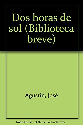 9789686005899: Dos horas de sol (Biblioteca breve)