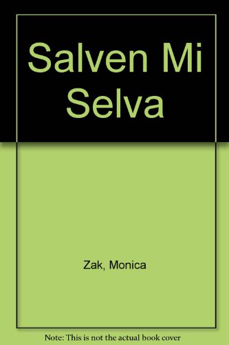 9789686048247: Salven Mi Selva (Spanish Edition)