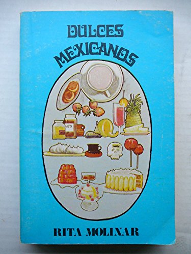 Stock image for Dulces mexicanos/ Mexican Desserts (Spanish Edition) for sale by literal books