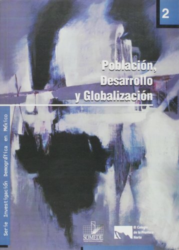 Imagen de archivo de Poblacion, desarrollo y globalizacion, vol. 2 (Spanish Edition) a la venta por SecondSale