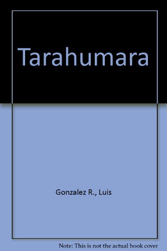 9789686113006: Tarahumara (Spanish Edition)