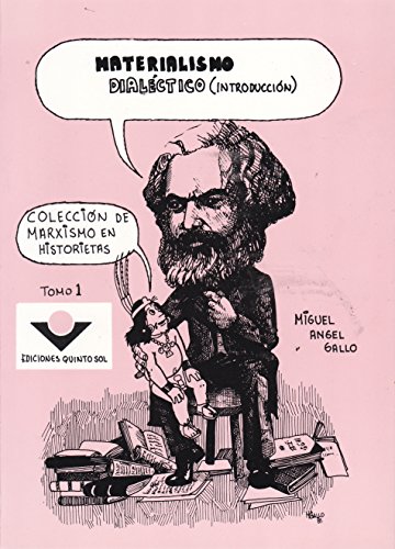 Stock image for Materialismo dialectico (introduccion) Coleccion de Marxismo en historietas. Tomo 1 (Spanish Edition) for sale by Books Unplugged