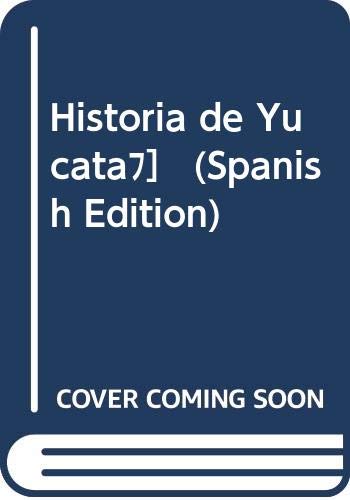 Stock image for Historia de Yucatn for sale by Better World Books