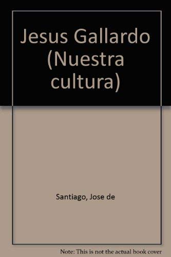 Imagen de archivo de Jesu?s Gallardo (Nuestra cultura) (Spanish Edition) a la venta por Irish Booksellers