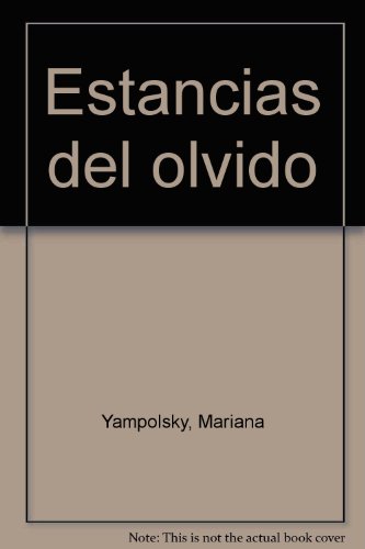 Imagen de archivo de Estancias del olvido (Spanish Edition) a la venta por Antique Emporium