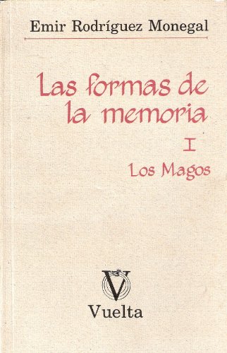 Las formas de la memoria (La ImaginacioÌn) (Spanish Edition) (9789686229189) by RodriÌguez Monegal, Emir