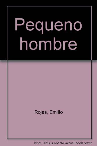 Stock image for Pequeno hombre (Spanish Edition) for sale by Penn and Ink Used and Rare Books