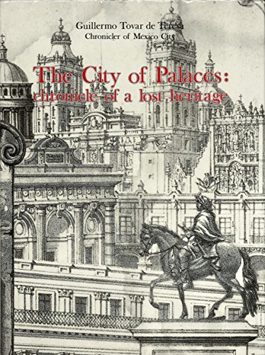 9789686258080: The City of Palaces: Chronicle of a lost heritage 2 vols