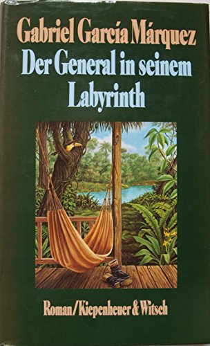 9789686285192: Der General in seinem Labyrinth. Roman. Aus dem kolumbianischen Spanisch von Dagmar Ploetz.