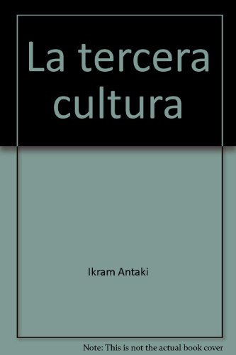 Imagen de archivo de La tercera cultura: Nuestras rai ces islamoa rabes (Spanish Edition) a la venta por ThriftBooks-Atlanta