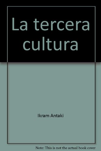 Stock image for La tercera cultura: Nuestras rai ces islamoa rabes (Spanish Edition) for sale by ThriftBooks-Atlanta