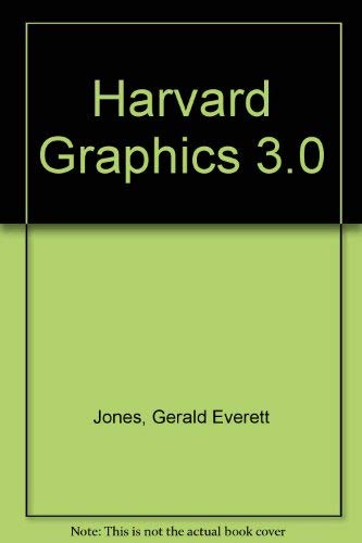 Harvard Graphics 3.0 (Spanish Edition) (9789686346633) by Gerald Everett Jones