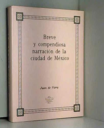 Imagen de archivo de Breve y compendiosa narracio n de la ciudad de Me xico (Coleccio n Facsi miles) (Spanish Edition) a la venta por HPB-Red
